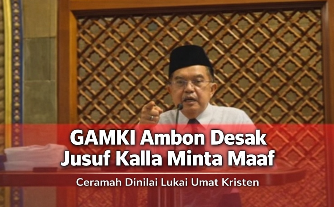 GAMKI Ambon Desak Jusuf Kalla Minta Maaf, Ceramah Dinilai Sakiti Umat Kristen 1 IMG 20260413 231735 929