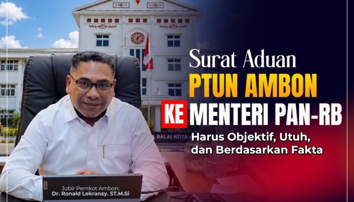 Pemkot Ambon Tegaskan Sudah Laksanakan Putusan PTUN Terkait Negeri Soya, Bantah Abaikan Amar Pengadilan