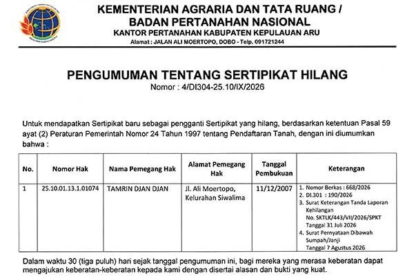 BPN Aru Umumkan Kehilangan 2 Sertipikat Tanah Warga Kelurahan Siwalima dan Dusun Marbali