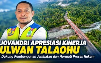 Jovandri Apresiasi Kinerja Ulwan Talaohu, Dukung Pembangunan Jembatan dan Hormati Proses Hukum 2 IMG 20261021 WA0015