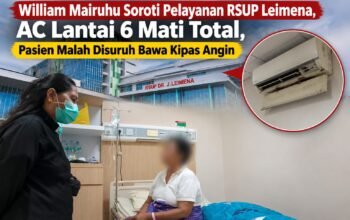 William Mairuhu Soroti Pelayanan RSUP Leimena, AC Lantai 6 Mati Total Pasien Malah Disuruh Bawa Kipas Angin 3 IMG 20261025 WA0013