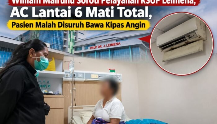 William Mairuhu Soroti Pelayanan RSUP Leimena, AC Lantai 6 Mati Total Pasien Malah Disuruh Bawa Kipas Angin